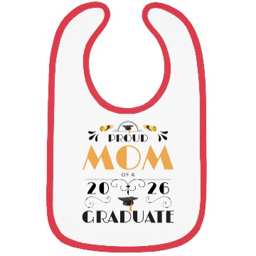 Discover Proud Mom Of A 2026 Graduate Senior Class Of 2026 Bibs