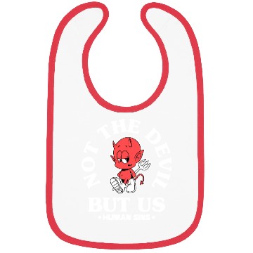 Discover Not the Devil, But Us – Human Sins Bibs