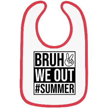 Discover Bruh We Out Last Day Of School Bibs