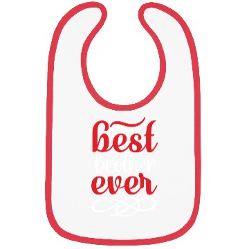 Discover Best Brother Ever Bold Quote Bibs