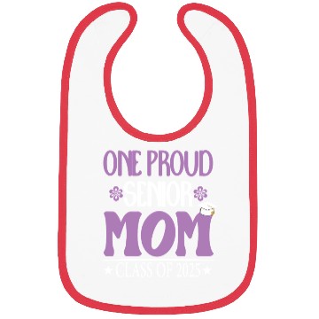 Discover 169 One Proud Senior Mom Class of 2025 Back to Sch Bibs