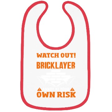 Discover Bricklayer Watch Out Exhausted Annoy Own Risk Bibs