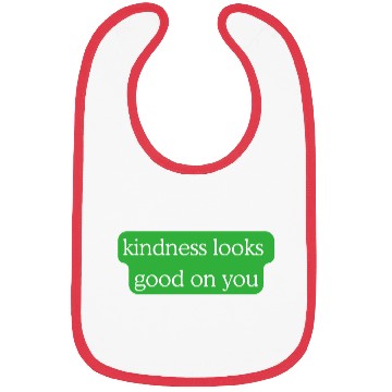 Discover Kindness Looks Good on You – Green Edition Bibs