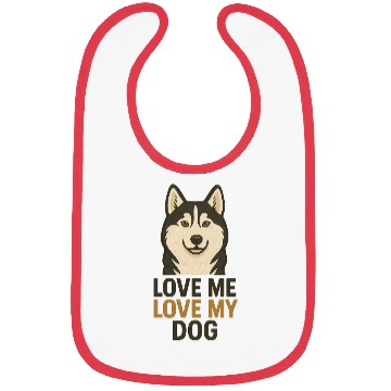 Discover Love Me, Love My Dog – Cute Husky Dog Bibs