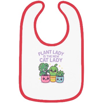 Discover Plant Lady Is the New Cat Lady – Cute Kawaii House Bibs