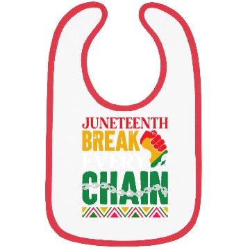 Discover Juneteenth Break Every Chain Bibs