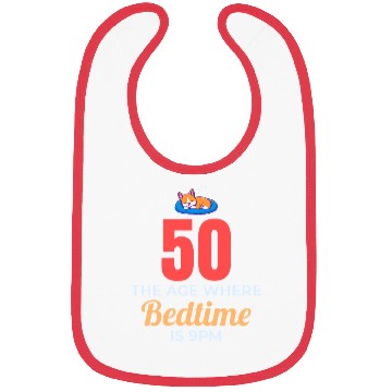 Discover 50th Birthday Bedtime 9PM Corgi Funny Bibs