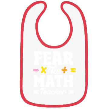 Discover Math Teacher Fear The Math Teacher Equation Bibs