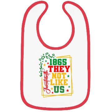 Discover Black History Juneteenth 1865 They Not Like Us Bibs