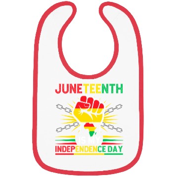 Discover Juneteenth Is My Independence Day 1865 Freedom Day Bibs
