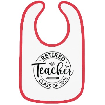 Discover Teacher Retired Teacher Retirement 2025 Bibs
