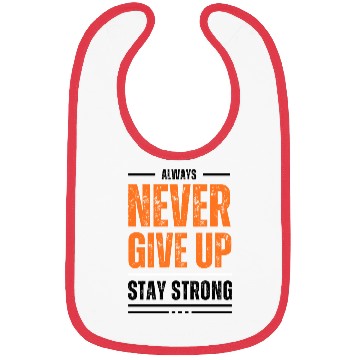 Discover Black and Orange Typography Never Give Up Stay Bibs