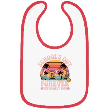Discover School's Out Forever Retired Teacher Bibs