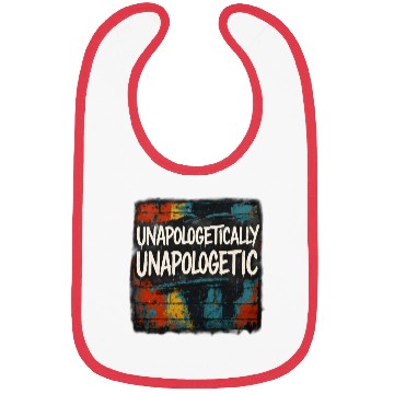 Discover Unapologetically Unapologetic Graffiti Bibs