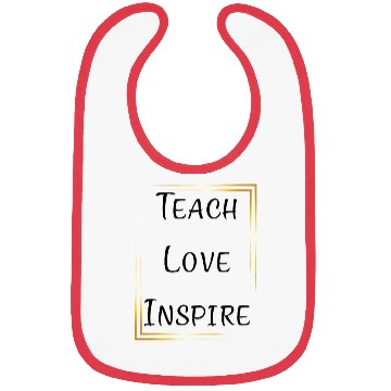 Discover Teach Love Inspire – Teacher Appreciation Bibs