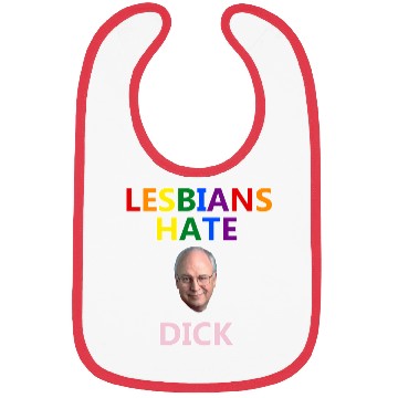 Discover Lesbians Hate Dick Bibs