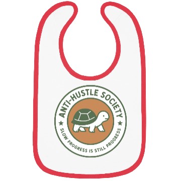 Discover Anti-Hustle Society Bibs