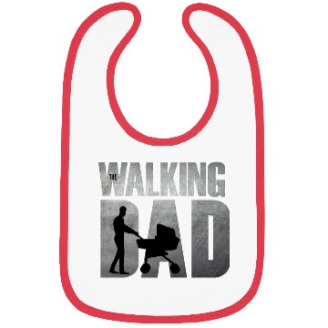 Discover The Walking Dad Funny Father Design Bibs