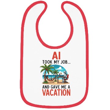 Discover AI took my job Bibs