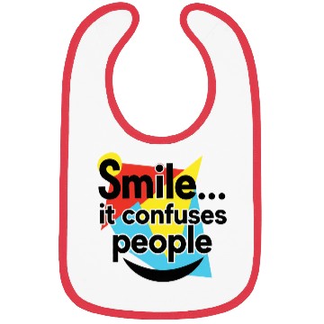 Discover Smile it confuses people Bibs