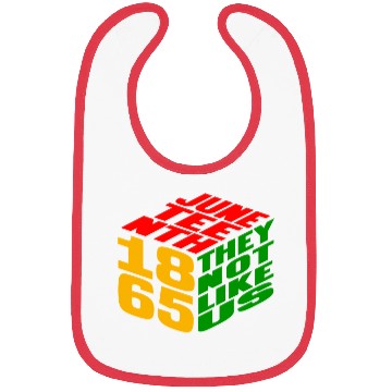 Discover Juneteenth They Not Like Us 1865 Bibs