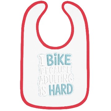 Discover I Bike Because Adulting Is Hard Bike Commuting Bibs