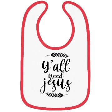 Discover Y’all Need Jesus Bibs | Funny Christian Bibs |