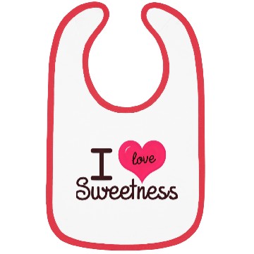 Discover I Love Sweetness Bibs, Cute Valentine’s Gift
