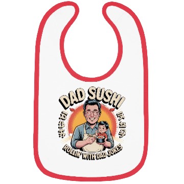 Discover Reel Cool Dad Sushi Fishing Funny Father’s Day Bibs