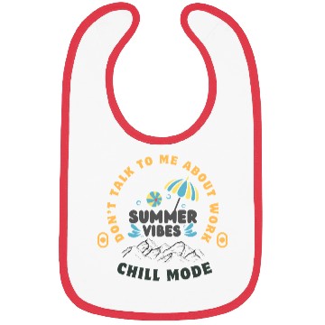 Discover Summer Vibes – Chill Mode Activated Bibs