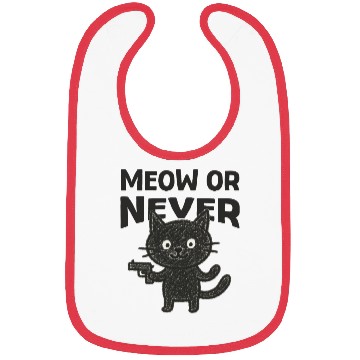 Discover Meow or Never – Funny Black Cat Bibs