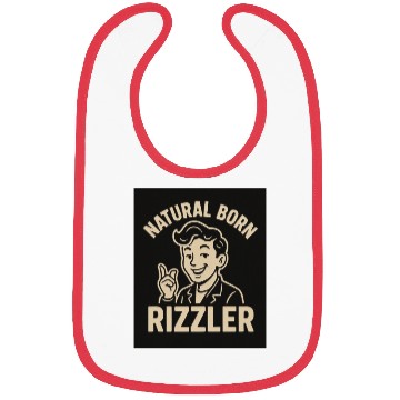 Discover Naturally A Rizzler Bibs