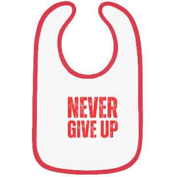Discover Never Give Up – Motivational Bold Text Bibs