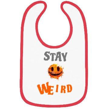 Discover Stay Weird Smiling Design Bibs