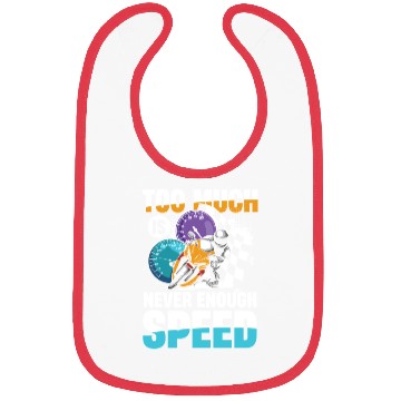 Discover Too Much Is Never Enough Speed Motorcycle Racing Bibs