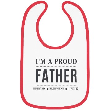Discover "I'm a Proud Father" – Bold Statement Design Bibs