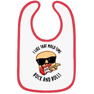 Discover I Like That Mold Time Rock And Roll Funny Bread Pu Bibs