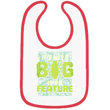Discover It's Not A Bug It's A Feature Computer Scientist Bibs