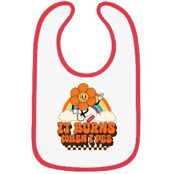 Discover Funny Saying "It Burns When I Pee"! Sarcastic, Bibs
