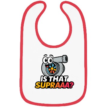 Discover Is That Supraaa? 2 – Cartoon Turbo Reaction Bibs