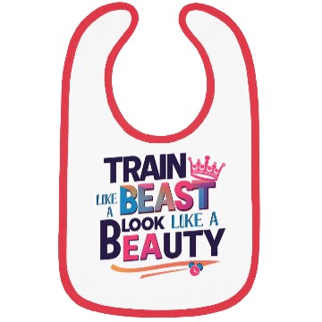 Discover Train Like a Beast, Look Like a Beauty Bibs