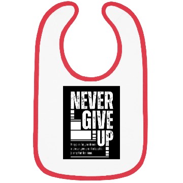 Discover Never Give up Motivational Typography Bibs