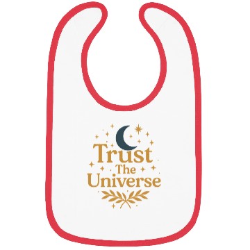 Discover Celestial Trust The Universe Quote Bibs