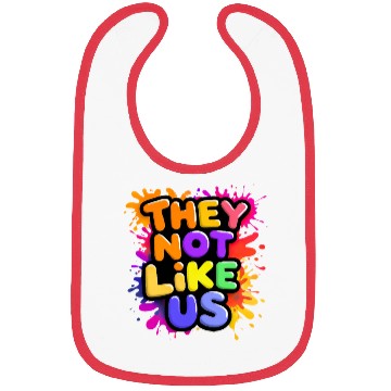 Discover They Not Like Us Bibs