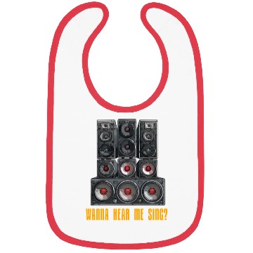 Discover Wanna Hear Me Sing Speaker Bibs