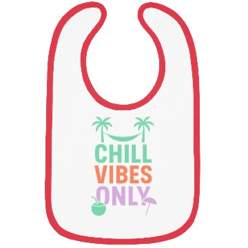 Discover Chill Vibes Only Tropical Bibs