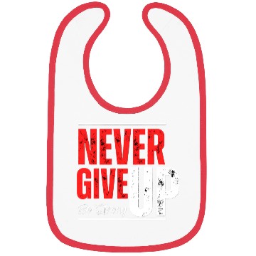 Discover Unstoppable Spirit – Never Give Up Design Bibs