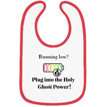 Discover Plug Into The Holy Ghost Power! Bibs