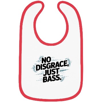Discover No Disgrace Just Bass Bold Bibs