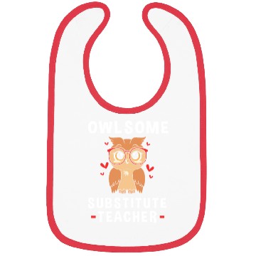 Discover Substitute Teacher Owl School Teaching Bibs